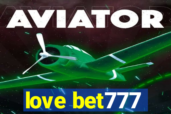 love bet777